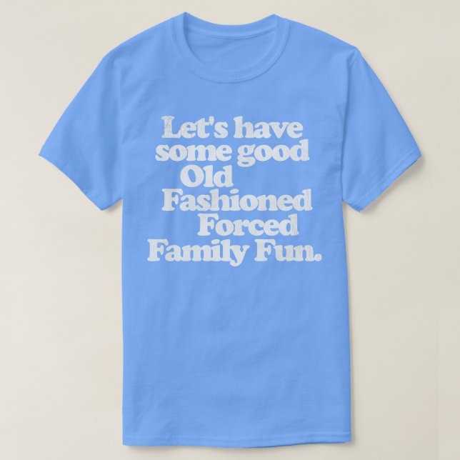 Gute alte Mode und Familienspass Weihnachten T-Shirt (Design vorne)