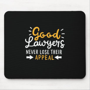 Gute Anwälte verlieren nie ihren Appell Mousepad