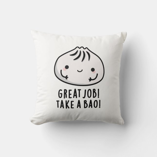 Gute Arbeit mit einem Bao Funny Dimsum Puff Kissen (Vorderseite)