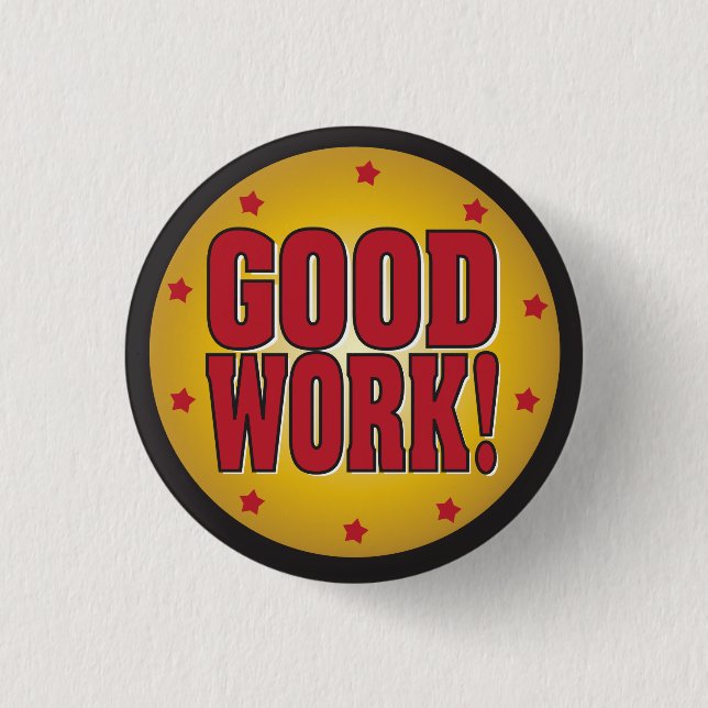 GUTE ARBEITS-Anerkennung und -anerkennung Button (Vorderseite)