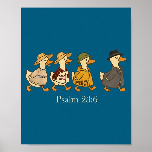 Güte Barmherzigkeit psalm 23_6 Gans christlicher G Poster (Vorne)