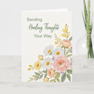 Gute Besserung mit heilenden Gedanken und Blumen Karte