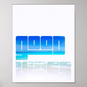 Gute Bilder in Wave Poster