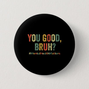 Gute Bruh-Therapie unterstützt das Bewusstsein für Button