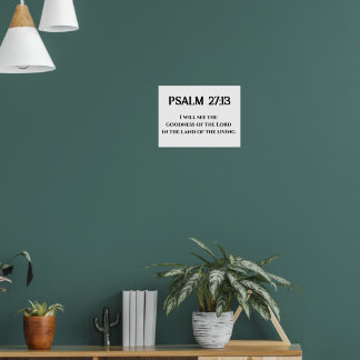Güte des Lord Psalm 27:13 Bibelverse Poster