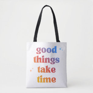 'Gute Dinge Brauchen Zeit' Farbverlauf-Typografie Tasche