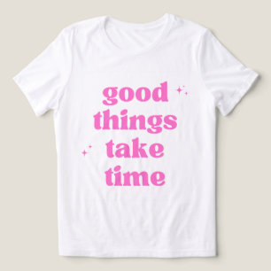 Gute Dinge Brauchen Zeit T-Shirt - Rosa Ästhetik Tri-Blend Shirt