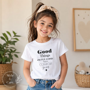 'Gute Dinge ... KOMFORTzonen.' - Mädchen-T-Shirt T-Shirt