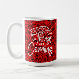 Gute Dinge Kommen-97489 Kaffeetasse