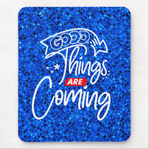 Gute Dinge Kommen-97489 Mousepad
