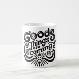 gute Dinge kommen Kaffeetasse