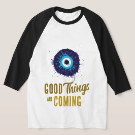 Gute Dinge kommen T-Shirt