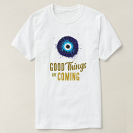Gute Dinge kommen T - Shirt