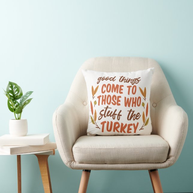 GUTE DINGE KOMMEN ZU DENEN, DIE DIE TÜRKEI STUDIER KISSEN (Stuhl )