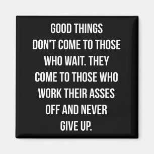 Gute Dinge, nie aufgeben - Workout Inspiration Magnet