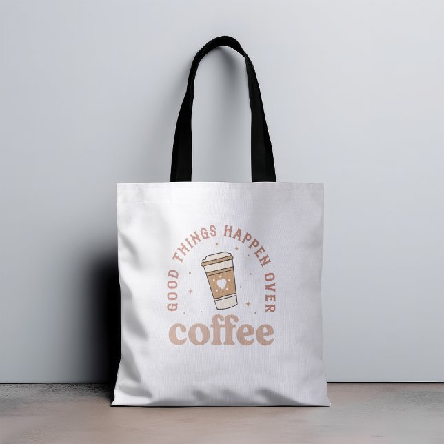 Gute Dinge passieren über Kaffee I Liebe Kaffee lu Tasche (Von Creator hochgeladen)