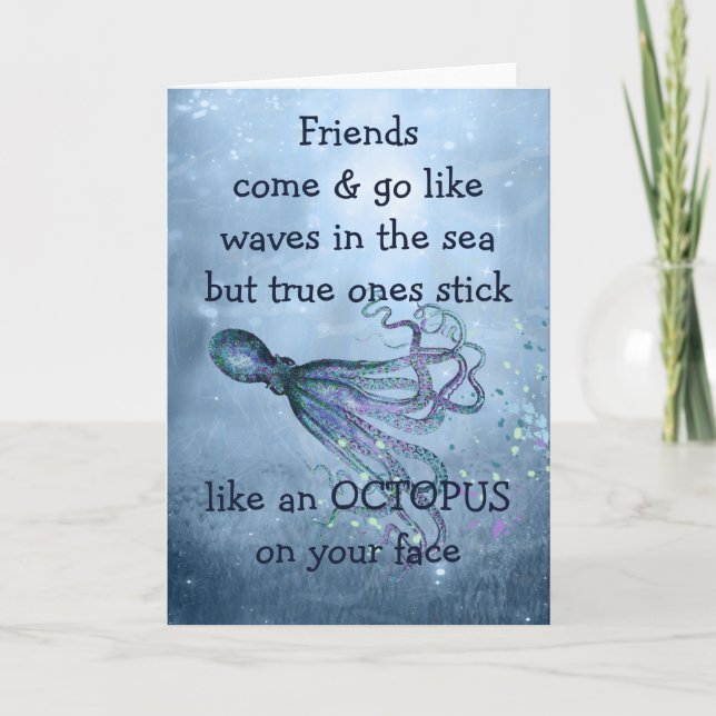 Gute Freunde kleben wie Oktopus an Ihrem Gesichtsa Karte (Vorderseite)