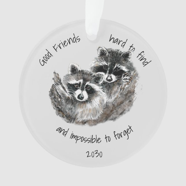 Gute Freunde schwer zu finden Unmögliches Vergesse Ornament (Vorderseite)