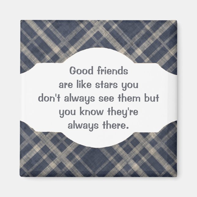 Gute Freunde sind wie Sterne Custom Quote Magnet (Vorne)