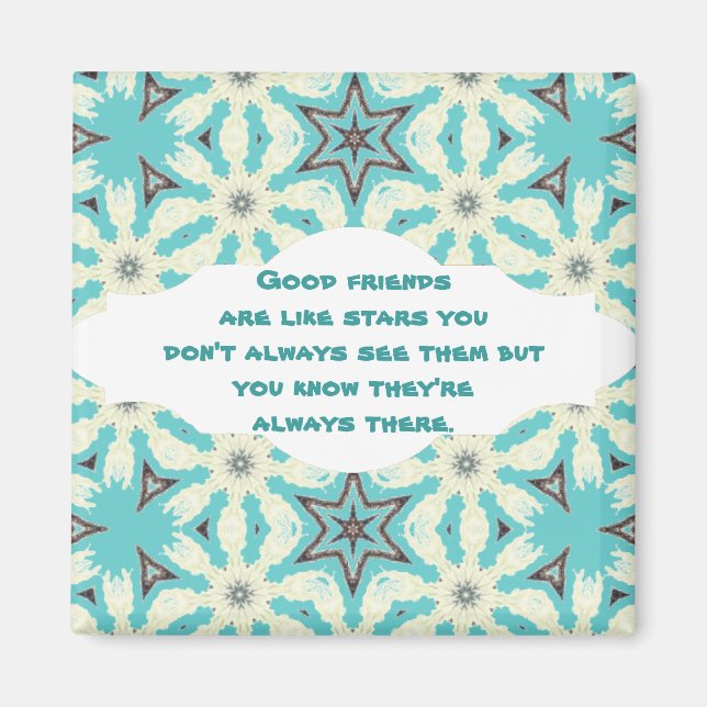 Gute Freunde sind wie Sterne Custom Quote Magnet (Vorne)
