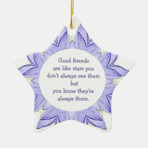 Gute Freunde sind wie Sterne Design Zitat Keramikornament