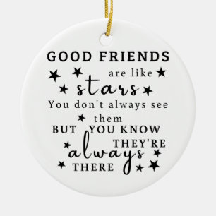 Gute Freunde sind wie Sterne: Freundschaftsangebot Keramik Ornament