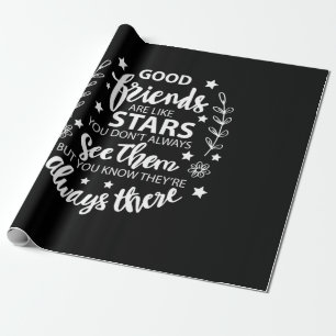 Gute Freunde sind wie Sterne Geschenkpapier