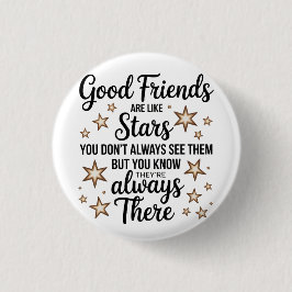 Gute Freunde sind wie Sterne Inspiration Zitat Button