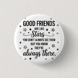 Gute Freunde sind wie Sterne Inspiration Zitat Button