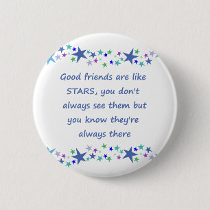 Gute Freunde sind wie Sterne Inspiration Zitat Button