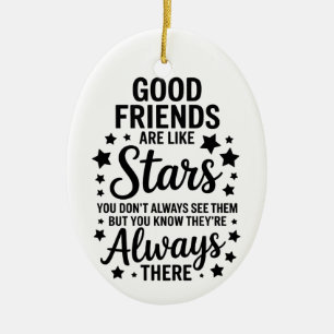 Gute Freunde sind wie Sterne Inspiration Zitat Keramik Ornament