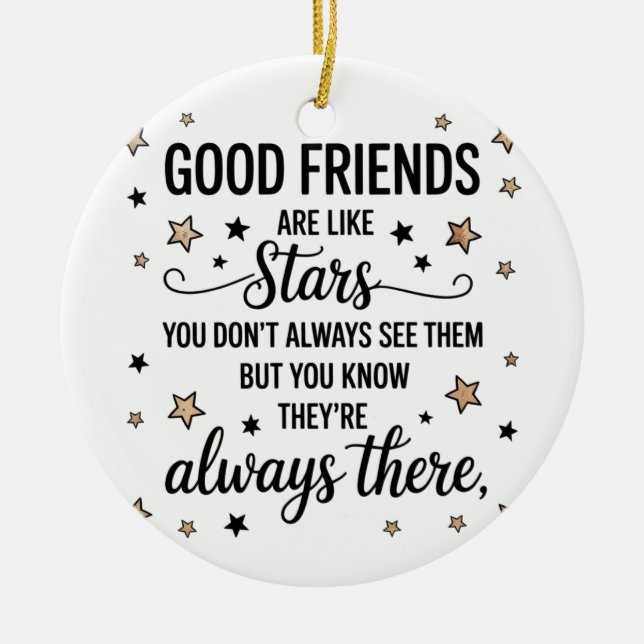 Gute Freunde sind wie Sterne Inspiration Zitat Keramik Ornament (Vorne)