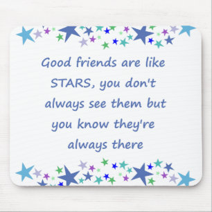 Gute Freunde sind wie Sterne Inspirierender Spruch Mousepad