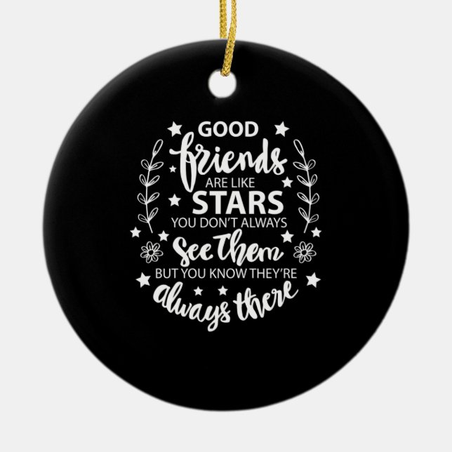 Gute Freunde sind wie Sterne Keramik Ornament (Vorne)