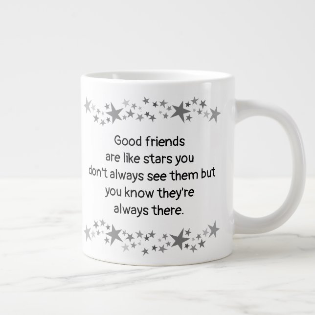 Gute Freunde sind wie Sterne Minimalistisch Modern Jumbo-Tasse (Rechts)