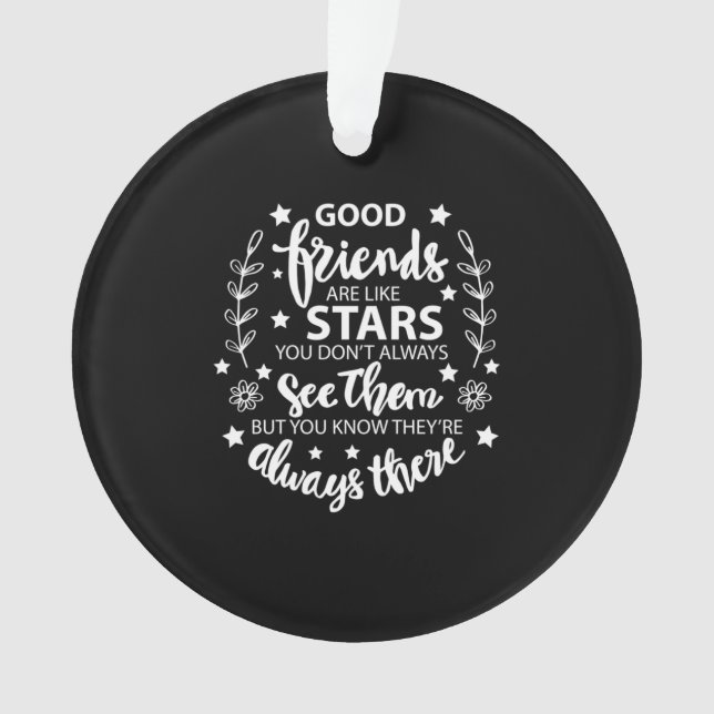 Gute Freunde sind wie Sterne Ornament (Vorderseite)