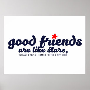 Gute Freunde sind wie Sterne Poster