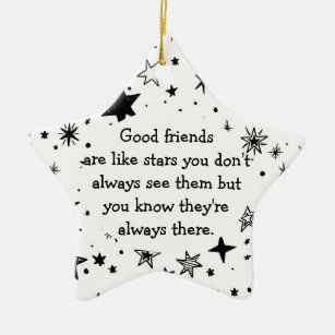 Gute Freunde sind wie Sterne Zitat Keramik Ornament