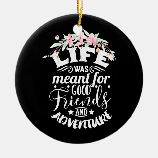 Gute Freunde und Abenteuer Keramik Ornament (Vorne)
