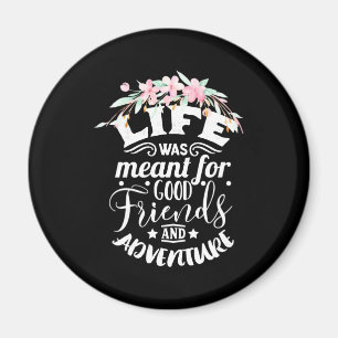 Gute Freunde und Abenteuer Magnet