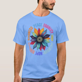 Güte Frieden Gleichheit Liebe Hoffnung Vielfalt Me T-Shirt