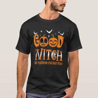 Gute Hexe, einfach nur, ich bin schlecht zu Cool H T-Shirt