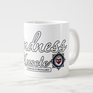 Güte ist ein Muskel Jumbo-Tasse