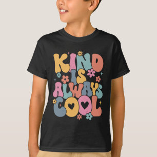 Güte ist immer cool, groovy Lehrer sei nett Freund T-Shirt