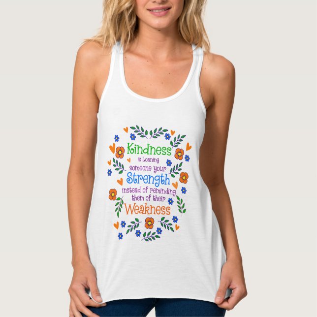 Güte ist jemandem deine Stärke leihen Tank Top (Vorderseite)