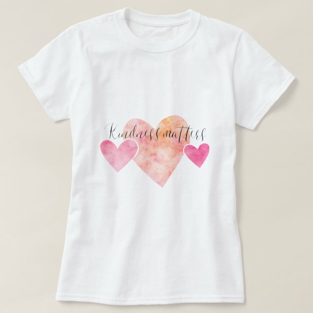 Güte ist rosa Aquarell-Herzen von Bedeutung T-Shirt (Design vorne)