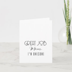 Gute Job-Mama Ich bin Phantastisch Minimalistisch  Dankeskarte