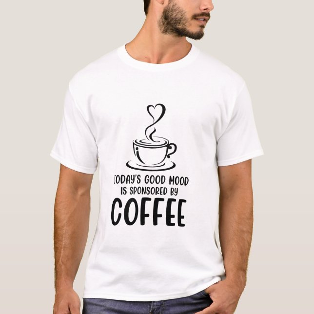 Gute Laune wird gesponsert T-Shirt (Vorderseite)