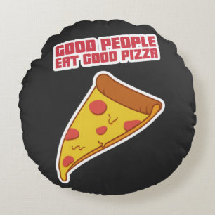 Gute Leute essen gute Pizza Rundes Kissen