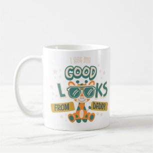 Gute Looks von Daddy Lustige Kinderzitate Kaffeetasse
